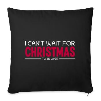 J’ai hâte à Noël Je déteste Noël - Coussin et housse de 45 x 45 cm - noir - Devant