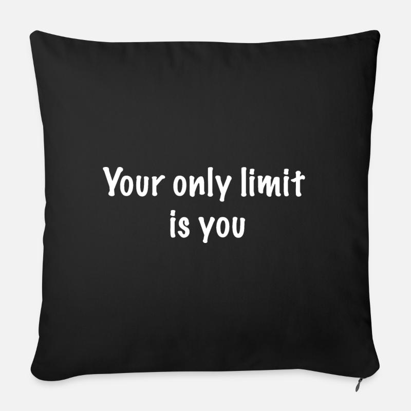 Votre seule limite, c’est vous - Coussin et housse de 45 x 45 cm - noir