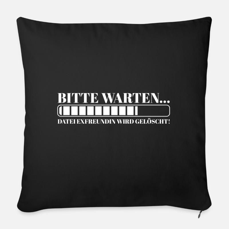 Bitte warten Datei Exfreundin wird gelöscht - Sofakissen mit Füllung 45 x 45 cm - Schwarz