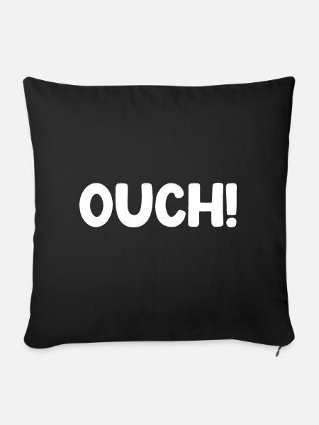 Ouch! Lustiges Statement - Sofakissen mit Füllung 45 x 45 cm - Schwarz