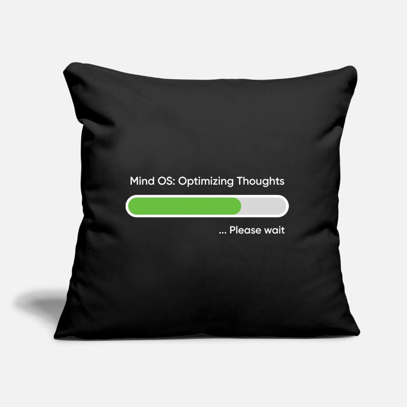 Mind OS Optimizing Thoughts... Please Wait Coussin et housse de 45 x 45 cm