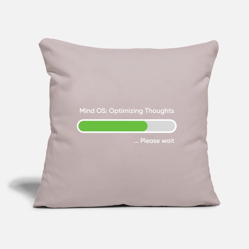 Mind OS Optimizing Thoughts... Please Wait Sofa pillow with filling 45cm x 45cm