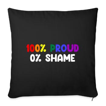 100% Proud 0% Shame LGBTQ Rainbow - Sofa pillow with filling 45cm x 45cm - black - Front
