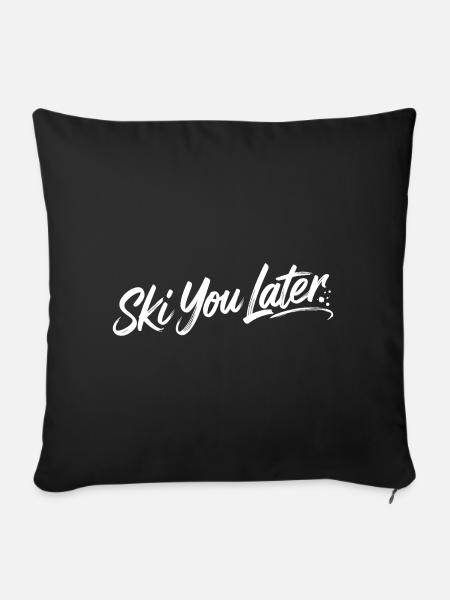 Ski you later - Sofakissen mit Füllung 45 x 45 cm - Schwarz
