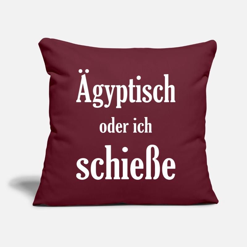 Ägiptisch oder ich schieße, lustiges Spruch Design Sofakissen mit Füllung 45 x 45 cm