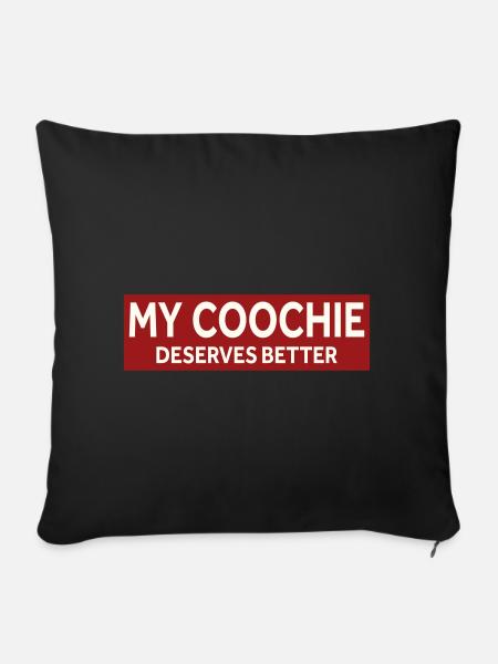 MY COUCHIE DESERVES BETTER - Sofakissen mit Füllung 45 x 45 cm - Schwarz