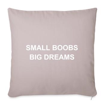 Small Boobs Big Dreams funny - Sofa pillow with filling 45cm x 45cm - light taupe - Front