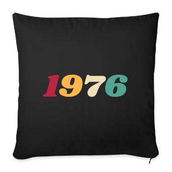 1976 Geschenk 1976 Geburtstag 1976 Retro 1976 - Sofakissen mit Füllung 45 x 45 cm - Schwarz - Vorne