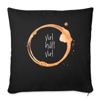 Viel hilft viel! Das must have für Kaffeeliebhaber - Sofakissen mit Füllung 45 x 45 cm - Schwarz - Vorne