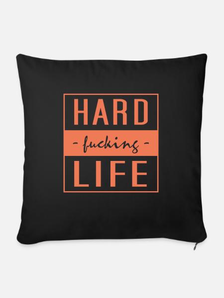 hard fucking life - Sofakissen mit Füllung 45 x 45 cm - Schwarz