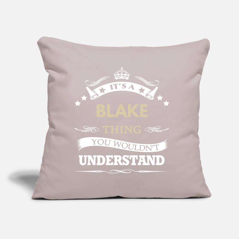 C’est un truc de Blake, tu ne comprendrais pas Coussin et housse de 45 x 45 cm