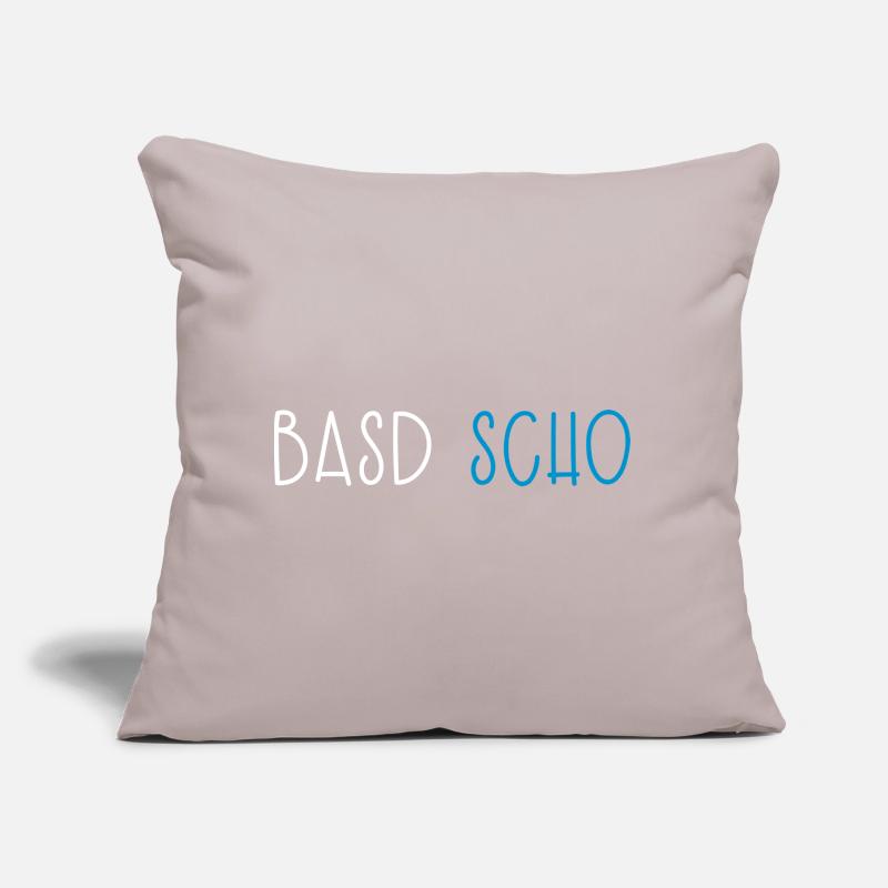 Basd Scho Bavière Dialecte bavarois Coussin et housse de 45 x 45 cm