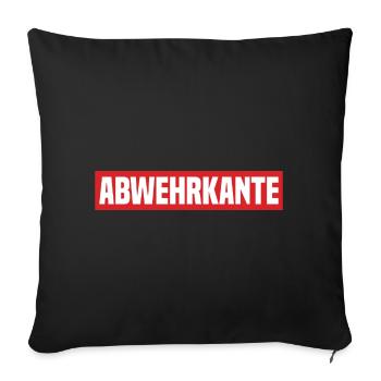 Abwehrkante Lustiger Kreisliga Fußball Spruch - Sofakissen mit Füllung 45 x 45 cm - Schwarz - Vorne
