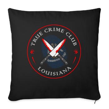 True Crime Club Louisiana, Murderino Murder Show - Sofa pillow with filling 45cm x 45cm - black - Front