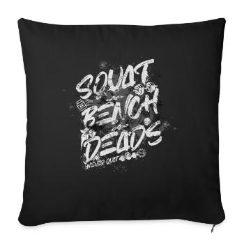 Squat Bench Deads - Sofa pillow with filling 45cm x 45cm - black - Front
