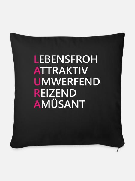 Laura Name Geschenk - Sofakissen mit Füllung 45 x 45 cm - Schwarz