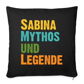 Sabina, die Frau der Mythos die Legende. Vintage - Sofakissen mit Füllung 45 x 45 cm - Schwarz - Vorne
