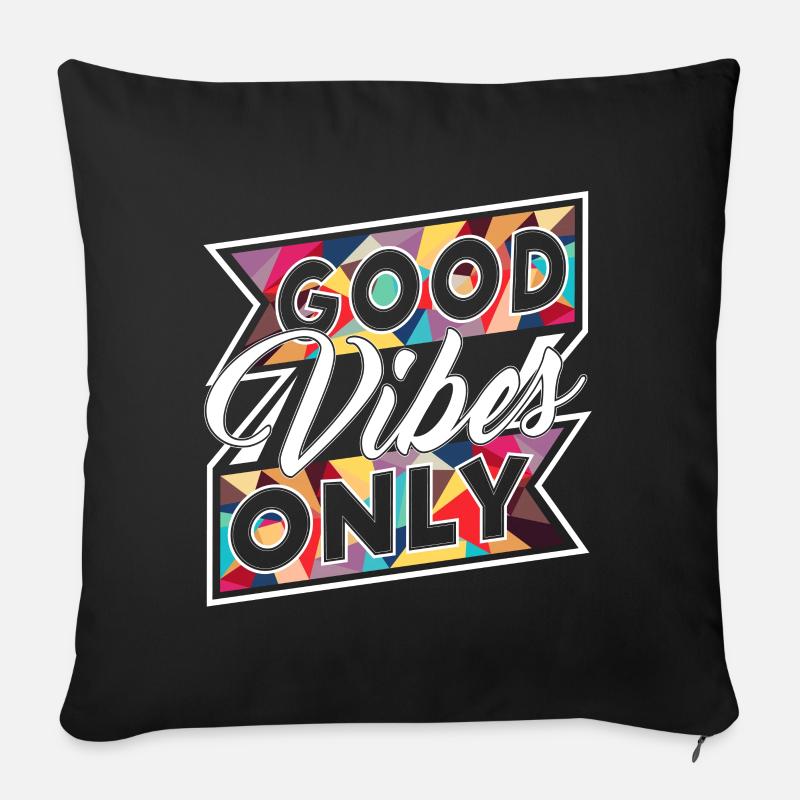 Good Vibes Only (Banner) - Sofakissen mit Füllung 45 x 45 cm - Schwarz
