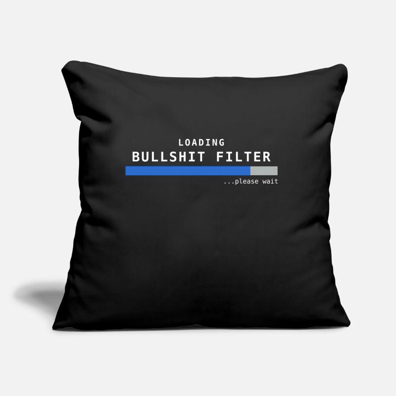 Loading Bullshit Filter Spruch Geschenk Idee Nerd Sofakissen mit Füllung 45 x 45 cm