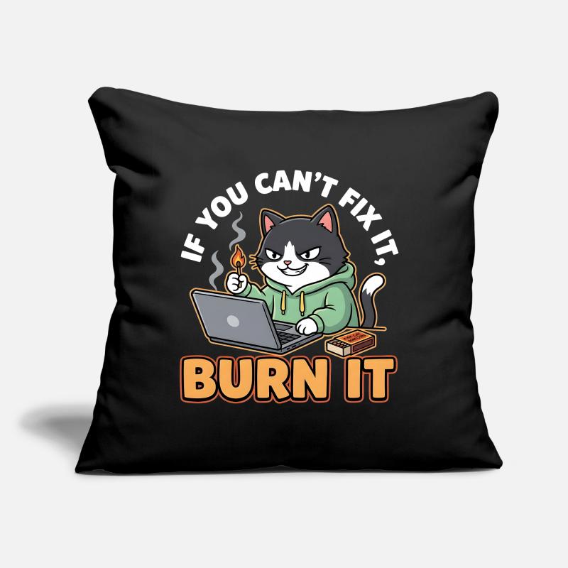 Burn It – Funny Saying for Programmers Sofa pillow with filling 45cm x 45cm