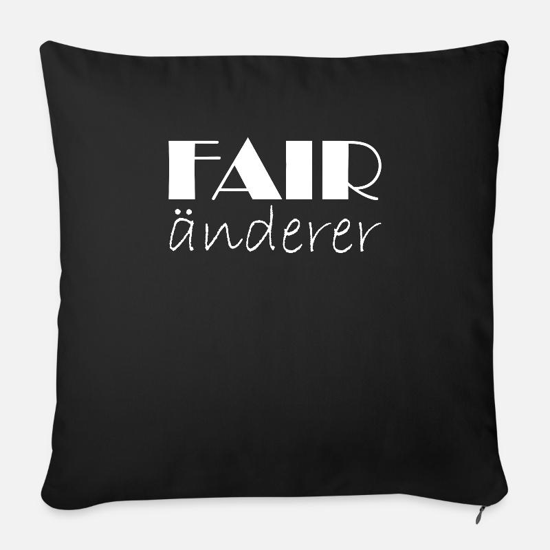 Fair änderer Weltveränderer - Sofakissen mit Füllung 45 x 45 cm - Schwarz
