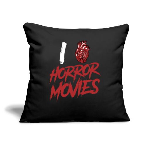 I Love Horror Movies - Sofakissen mit Füllung 44 x 44 cm