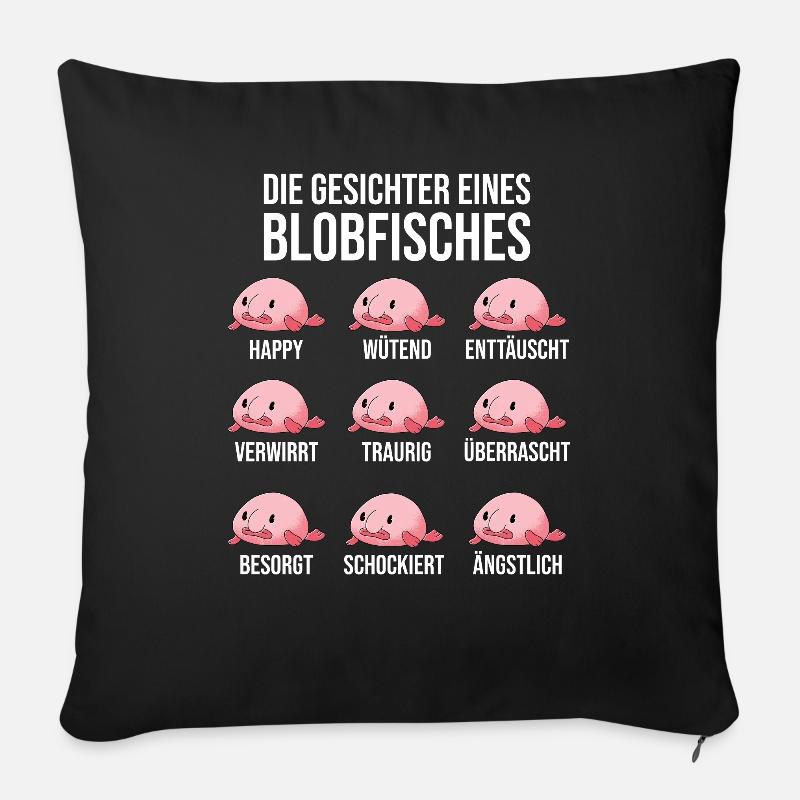 Blobfisch Spruch - Sofakissen mit Füllung 45 x 45 cm - Schwarz