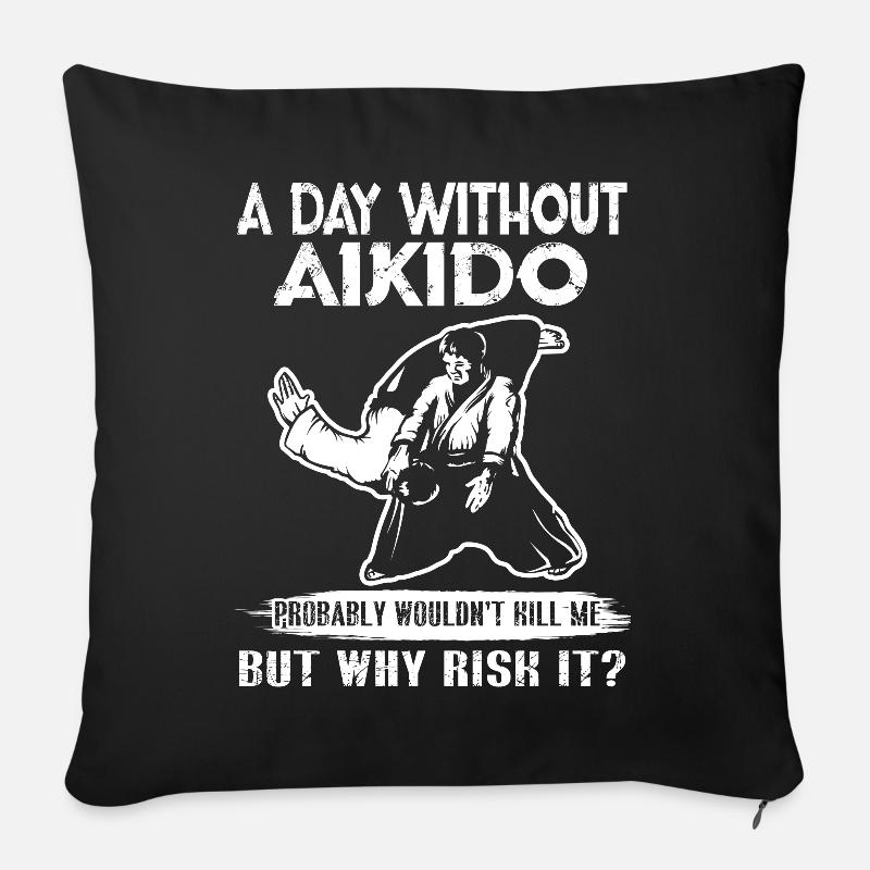 Aikido Ein Tag ohne Aikido - Sofakissen mit Füllung 45 x 45 cm - Schwarz