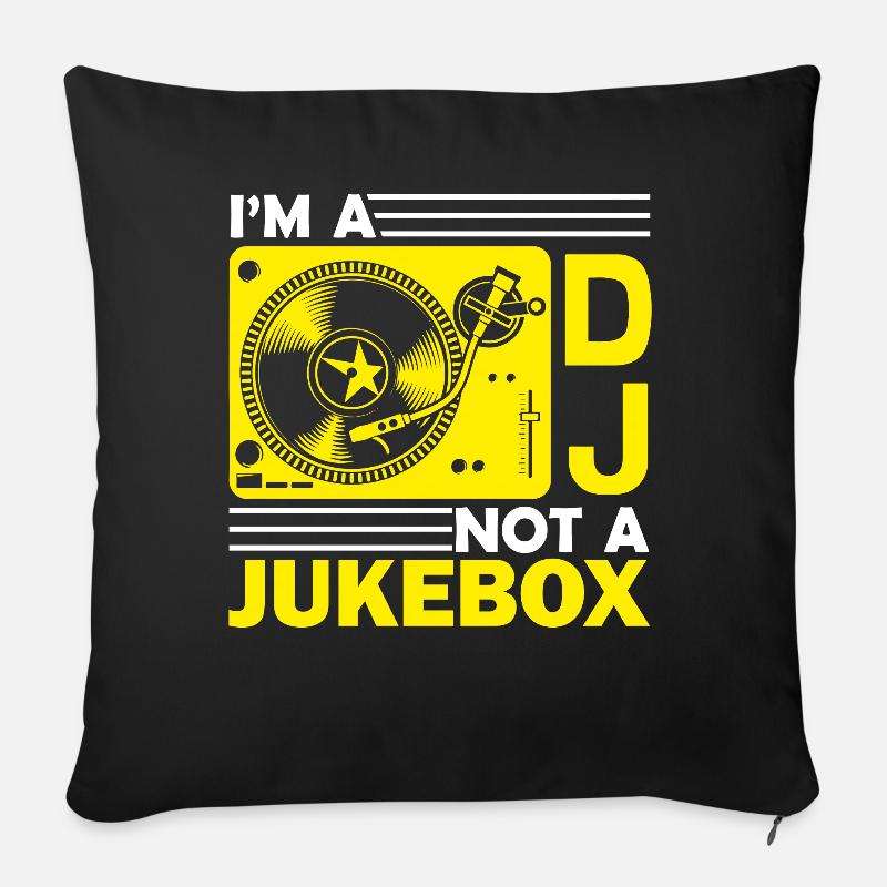 DJ Ich bin ein DJ, keine Jukebox - Sofakissen mit Füllung 45 x 45 cm - Schwarz