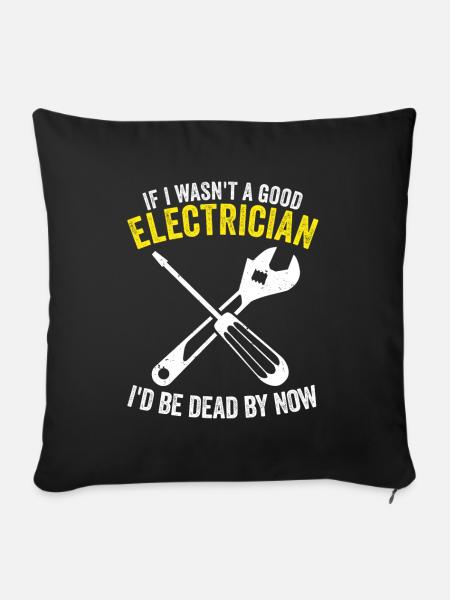 Elektriker Elektroinstallateur - Sofakissen mit Füllung 45 x 45 cm - Schwarz