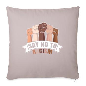 Say No To Racism - Against Nazis & Racism - Sofa pillow with filling 45cm x 45cm - light taupe - Front