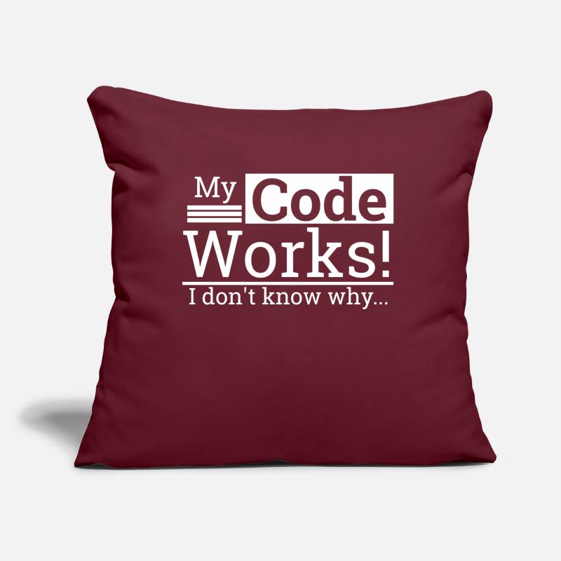"My Code Works I don't know why" | Programmer Sofakissen mit Füllung 45 x 45 cm