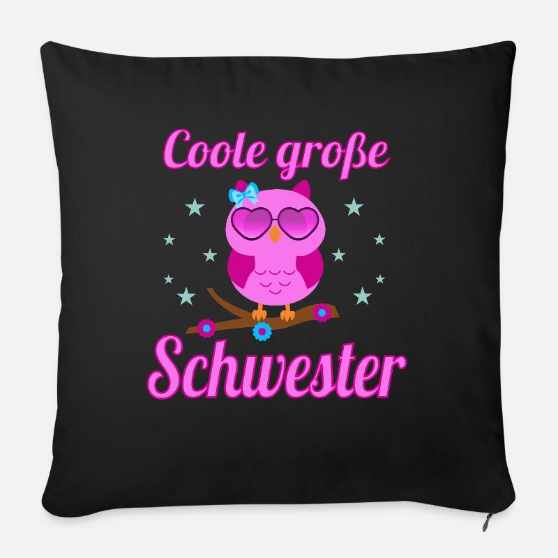 Coole Große Schwester Eule Geschwister Outfit - Sofakissen mit Füllung 45 x 45 cm - Schwarz