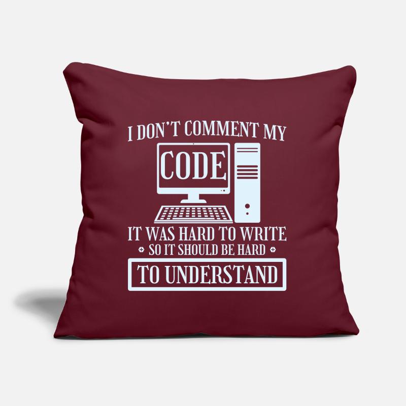 I Don't Comment Code Programmer Coding Sofa pillow with filling 45cm x 45cm