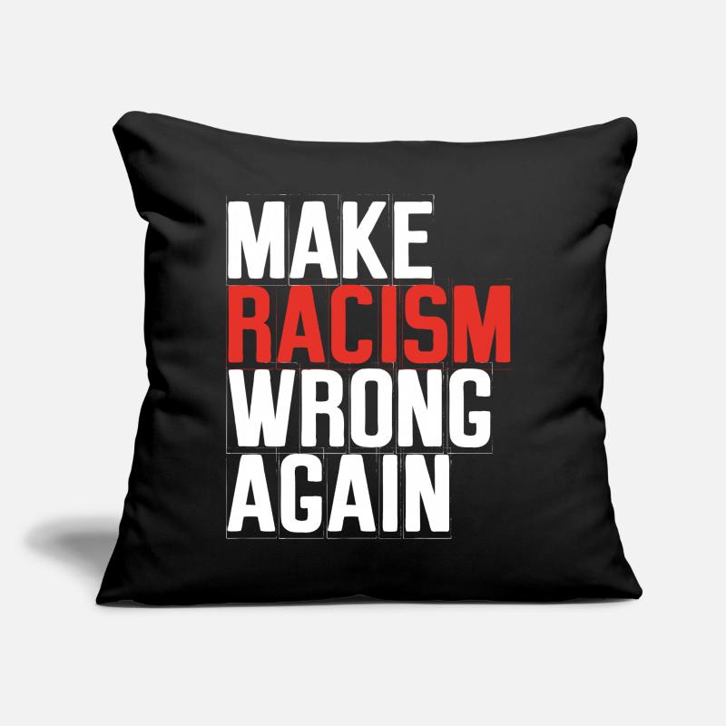 Make Racism Wrong Again Sofakissen mit Füllung 45 x 45 cm
