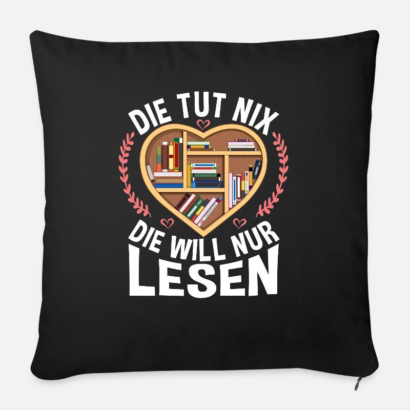 Leseratte die will nur lesen - Sofakissen mit Füllung 45 x 45 cm - Schwarz