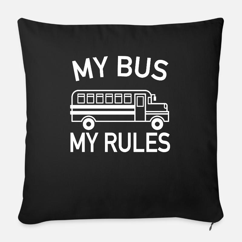 My Bus My Rules - Kinder Busfahrer Schulbusfahrer - Sofakissen mit Füllung 45 x 45 cm - Schwarz