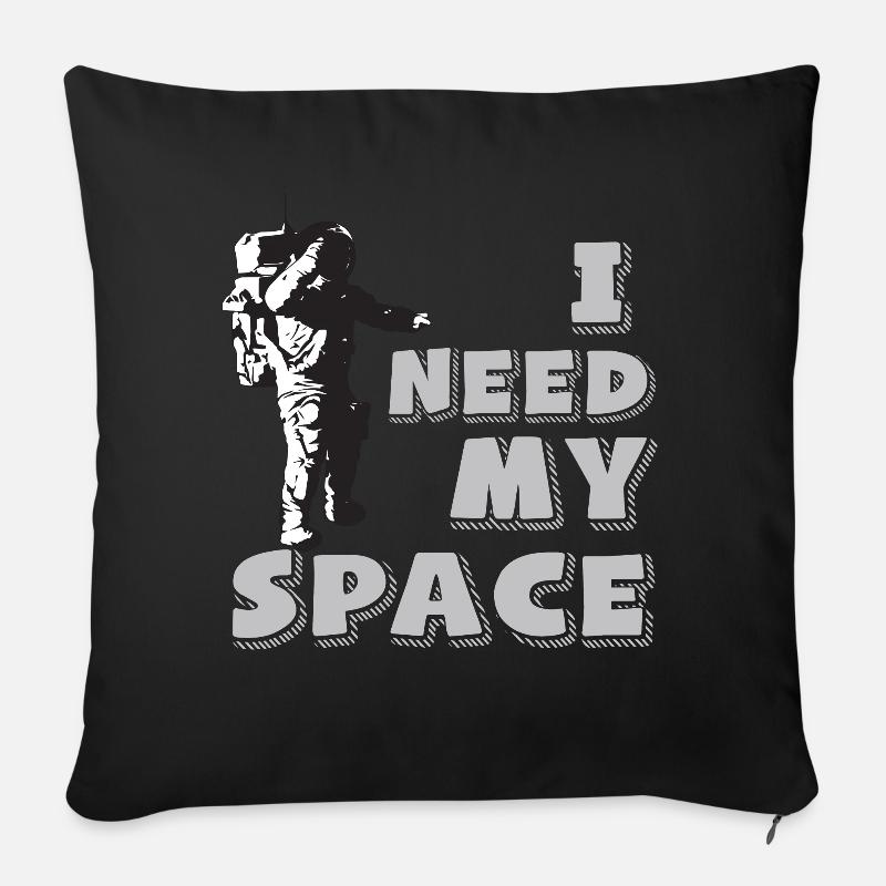 Astronaut need my Space Raumfahrt - Sofakissen mit Füllung 45 x 45 cm - Schwarz