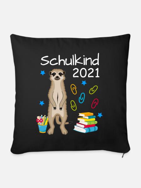 Schulkind 2021 Erdmännchen Einschulung Schulbeginn - Sofakissen mit Füllung 45 x 45 cm - Schwarz