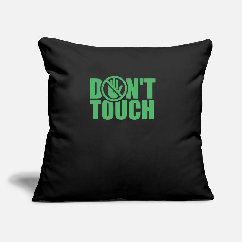 Do Not Touch Hands Away Fingers Touch Funny Sofa pillow with filling 45cm x 45cm