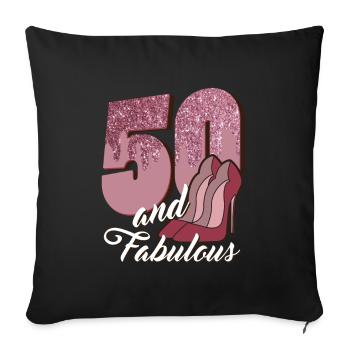 Birthday 50 years 50th birthday 50 and fabulous - Sofa pillow with filling 45cm x 45cm - black - Front