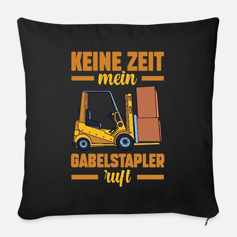 Gabelstapler Gabelstaplerfahrer Staplerfahrer - Sofakissen mit Füllung 45 x 45 cm - Schwarz