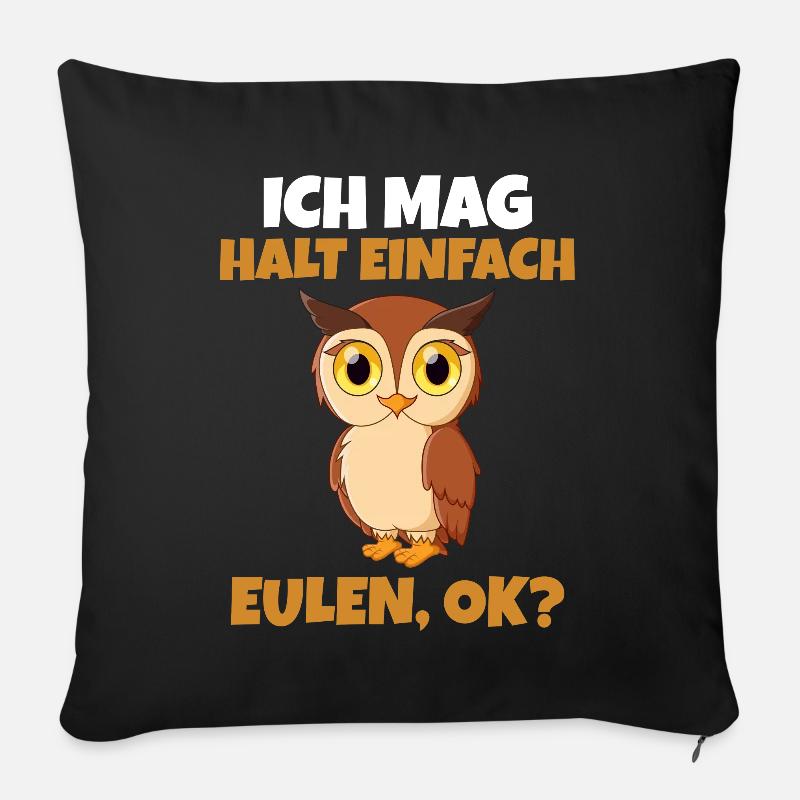 Ich mag halt einfach Eule ok? - Sofakissen mit Füllung 45 x 45 cm - Schwarz