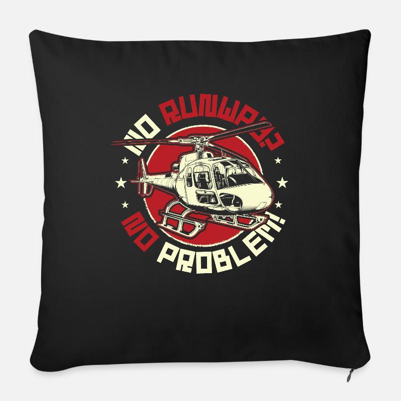 No Runway No Problem Fly Helicopter Piloten - Sofakissen mit Füllung 45 x 45 cm - Schwarz