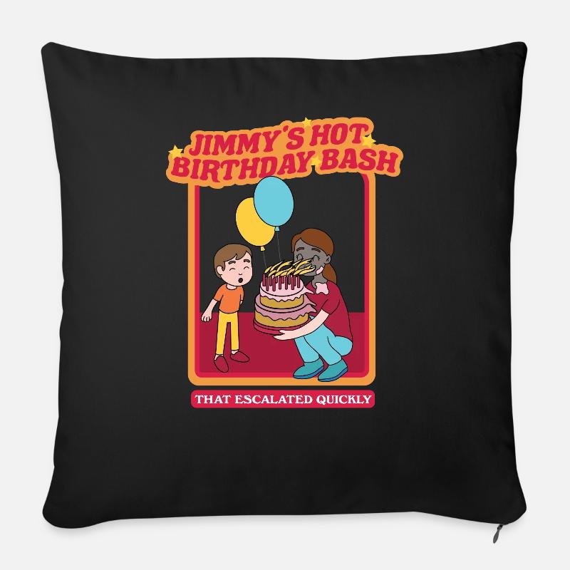 Jimmy's Hot Birthday Bash - That Escalated Quickly - Sofakissen mit Füllung 45 x 45 cm - Schwarz