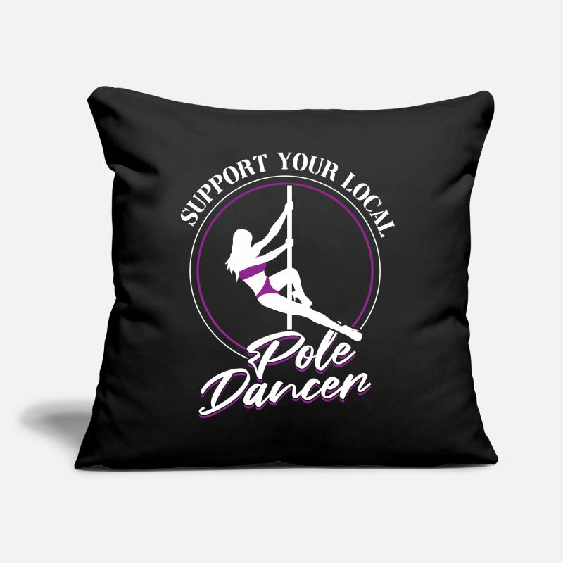 Support Your Local Pole Dancer - Pole Dancing Sofa pillow with filling 45cm x 45cm