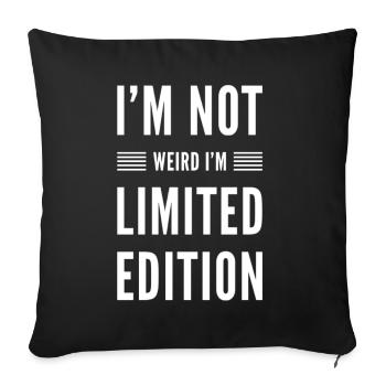I'm Not Weird - Sofa pillow with filling 45cm x 45cm - black - Front