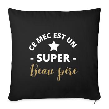 Ce mec est un super beau-père - Coussin et housse de 45 x 45 cm - noir - Devant