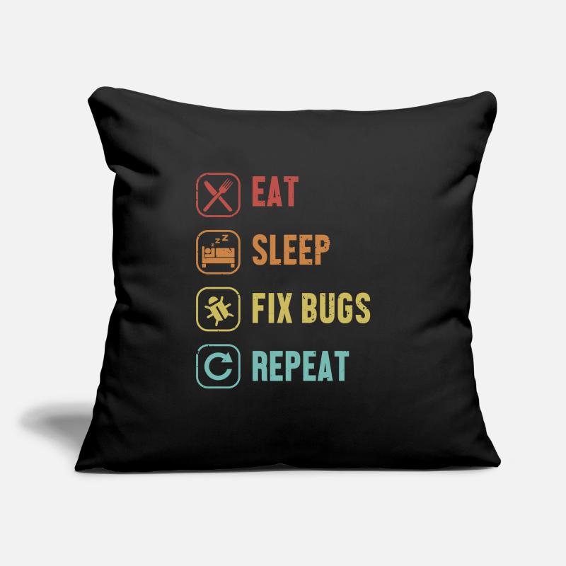 Eat Sleep Fix Bugs Repeat Developer Coder Sofakissen mit Füllung 45 x 45 cm