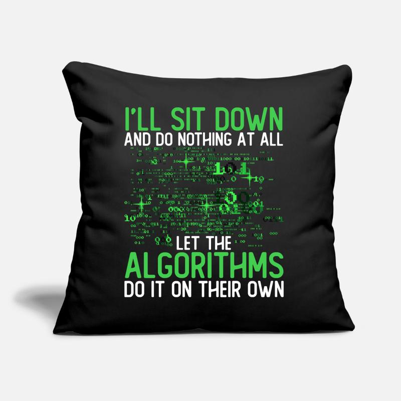 Let The Algorithms Do It On Their Own Sofa pillow with filling 45cm x 45cm